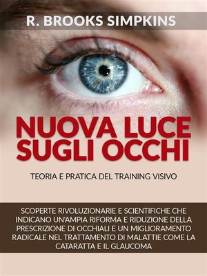 cover image of Nuova luce sugli occhi--Teoria e pratica del Training visivo (Tradotto)